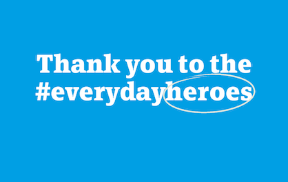 Thanking our #EveryDayHeroes